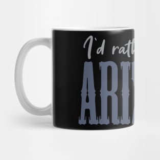 I'd rather be in Arizona Mug